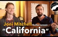 Joni Mitchell “California” – Guitar Lesson in Standard Tuning